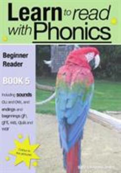 Paperback Learn to Read Rapidly with Phonics: Beginner Reader Book 5. A fun, colour in phonic reading scheme Book