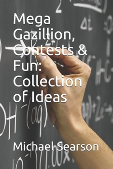Paperback Mega Gazillion, Contests & Fun: Collection of Ideas Book