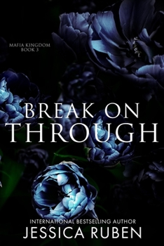 Paperback Break On Through: An Arranged Marriage Mafia Romance Book