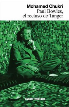 Paperback Paul Bowles, El Recluso de Tanger [Spanish] Book