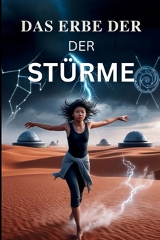 Das Erbe der Stürme: Eeek Kwantum Odysee Van Veerkracht (German Edition)