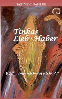 Paperback Tinkas Lieb-Haber: P.S.: Freu mich auf dich: -*. [German] Book