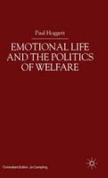 Hardcover Emotional Life and the Politics of Welfare Book