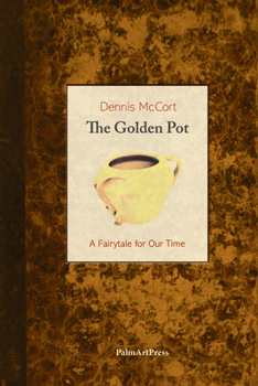 Paperback The Golden Pot a Fairytale for Our Time Book