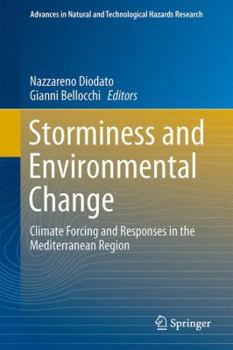 Storminess and Environmental Change: Climate Forcing and Responses in the Mediterranean Region