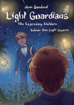 Paperback Light Guardians: The Legendary Wielders: Volume One: Light Geysers Book