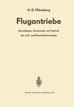 Paperback Flugantriebe: Grundlagen, Systematik Und Technik Der Luft- Und Raumfahrtantriebe [German] Book