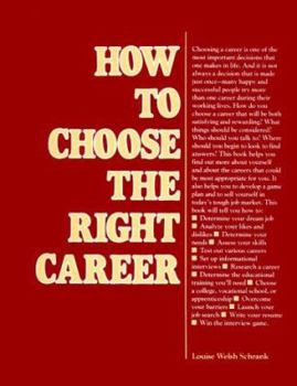 How to Choose the Right Career (Careers Series)