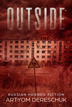 Paperback Outside: A Horror Novel Set in a Small Russian Town Book