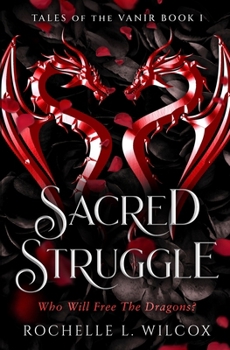 Sacred Struggle: A Dragon Rider Fantasy Romance (Tales of the Vanir)
