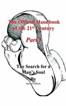 Paperback The Official Handbook of the 21st Century: The Search for a Man's Soul Book
