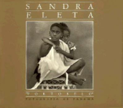 Paperback Sandra Eleta - Portobelo; Fotografias de Panama (English and Spanish Edition) [Spanish] Book