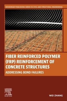 Fiber Reinforced Polymer (FRP) Reinforcement of Concrete Structures : Addressing Bond Failures