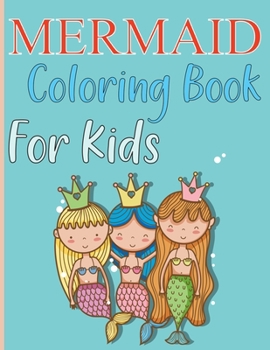 Paperback Mermaid Coloring Book For Kids: Mermaid Coloring Book