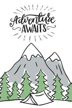 Paperback Adventure Awaits: Mountain and Tents Theme Book