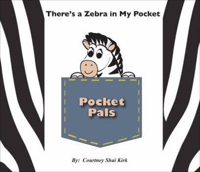 There's a Zebra In My Pocket