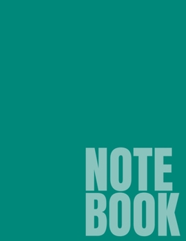 Notebook: Teal Wide Ruled 8.5 x 11 (100 Pages)