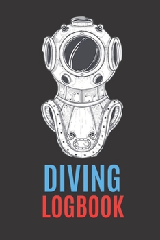 Paperback Diving Logbook: Scuba Diving Llog Book Measure Your Performance Under the Water Book