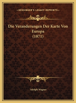 Hardcover Die Veranderungen Der Karte Von Europa (1871) [German] Book