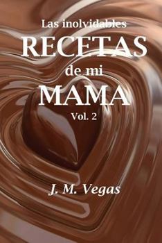 Paperback Las inolvidables recetas de mi mama vol 2 [Spanish] Book