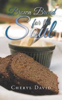 Paperback Brown Bread for the Soul Book