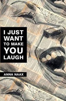 Paperback I Just Want to Make You Laugh Book