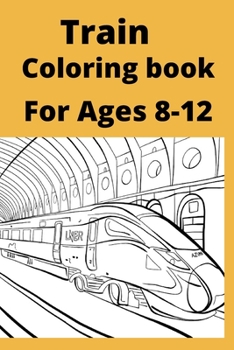 Paperback Train Coloring book For Ages 8 -12 [Large Print] Book