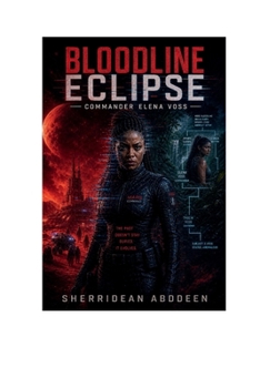 Hardcover Bloodline Eclipse- Commander Elena Voss Book