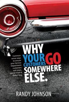 Paperback Why Your Customers Go Somewhere Else Book