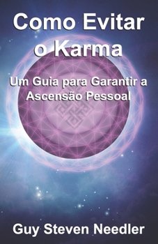 Paperback Como Evitar o Karma: Um Guia para Garantir a Ascensão Pessoal [Portuguese] Book