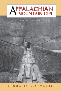 Hardcover Appalachian Mountain Girl: Coming of Age in Coal Mine Country Book