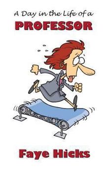 Paperback A Day in the Life of a Professor Book