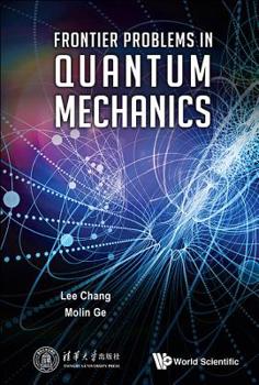 Hardcover Frontier Problems in Quantum Mechanics Book