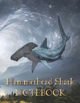 Hammerhead Shark NOTEBOOK: Notebooks and Journals 110 pages (8.5"x11")