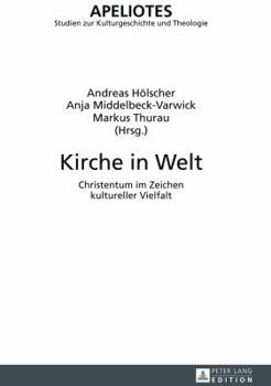 Hardcover Kirche in Welt: Christentum im Zeichen kultureller Vielfalt [German] Book