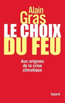 Paperback Le choix du feu [French] Book