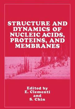 Paperback Structure and Dynamics of Nucleic Acids, Proteins, and Membranes Book