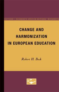 Paperback Change and Harmonization in European Education Book