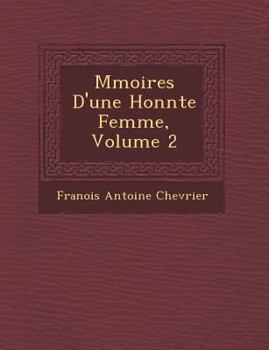 Paperback M&#65533;moires D'une Honn&#65533;te Femme, Volume 2 [French] Book