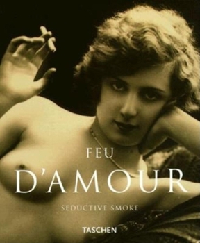 Paperback Feu d'Amour: Seductive Smoke Book