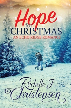 Paperback Hope for Christmas: An Echo Ridge Romance Book