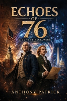 Paperback Echoes of 76 Liberty's Reckoning Book