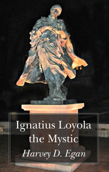 Paperback Ignatius Loyola the Mystic Book