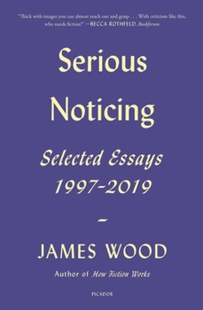 Paperback Serious Noticing: Selected Essays, 1997-2019 Book