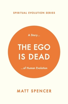 Paperback The Ego is Dead: A Story of Human Evolution Book