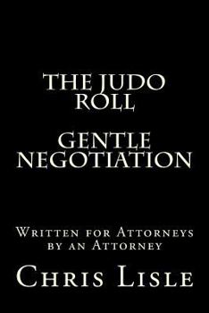 Paperback The Judo Roll, the Gentle Art of Negotiation Book