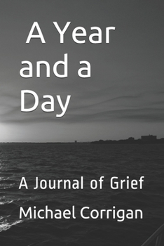 Paperback A Year and a Day: A Journal of Grief Book