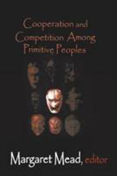 Paperback Cooperation and Competition Among Primitive Peoples Book