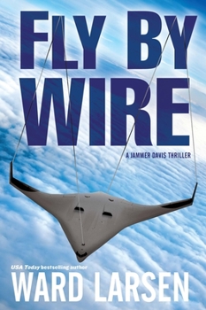 Paperback Fly by Wire: A Jammer Davis Thriller Volume 1 Book