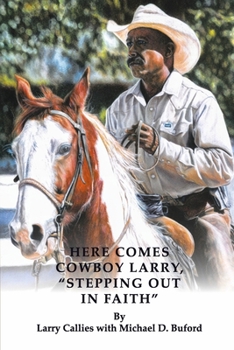 Paperback Here Comes Cowboy Larry, Stepping Out in Faith Book